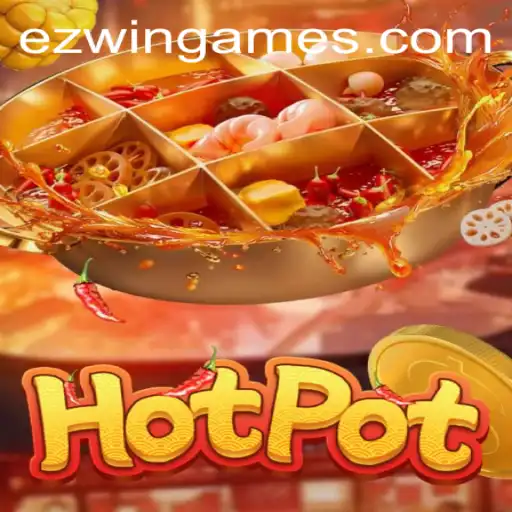 Discover the Excitement of Hotpot by Ezwin Games