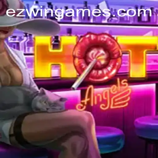 HotAngels: The Thrilling World of Ezwin Games