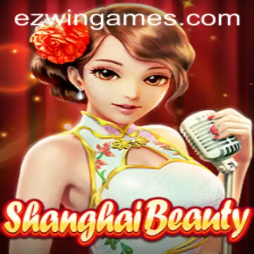 Exploring ShanghaiBeauty: A Thrilling Game in the Ezwin Games Collection