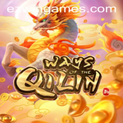 Exploring the World of Ways of the Qilin: A Game-Changer by Ezwin Games